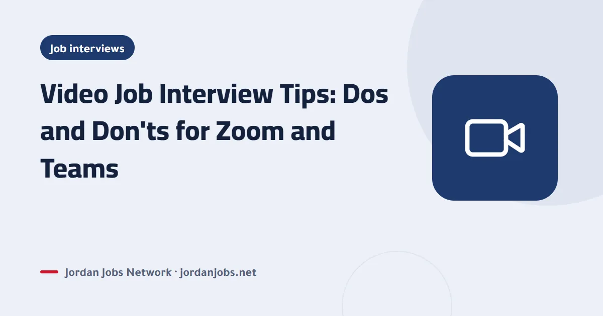 Video Job Interview Tips: Dos and Don'ts for Zoom and Teams
